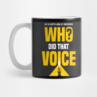 Who Did That Voice Logo (JPG) Mug